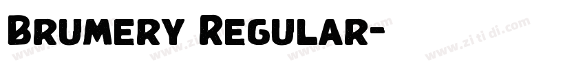 Brumery Regular字体转换 Brumery Regular字体转换